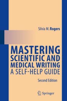 Mastering Scientific and Medical Writing